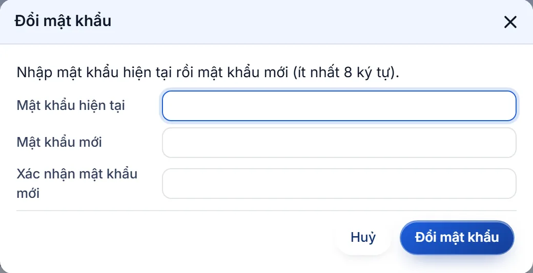 Hộp Đổi mật khẩu với ba ô Mật khẩu hiện tại, Mật khẩu mới, Xác nhận mật khẩu mới (mỗi ô có nút hình con mắt ở mép phải) và hai nút Huỷ, Đổi mật khẩu