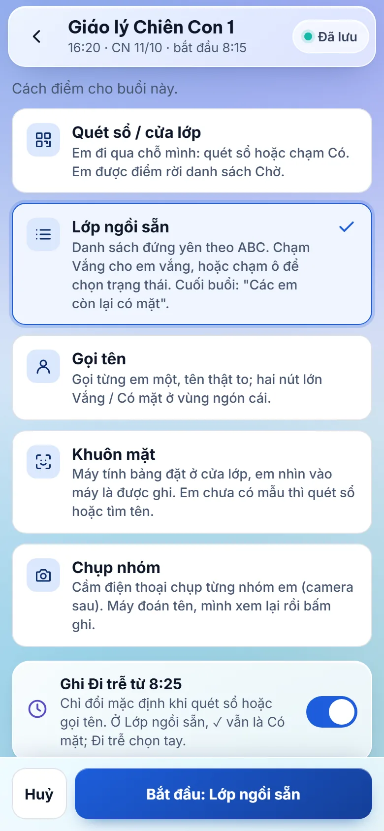Màn chọn cách điểm cho buổi này: quét sổ ở cửa lớp, lớp ngồi sẵn, gọi tên, khuôn mặt, chụp nhóm.